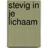 Stevig in je lichaam