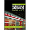 Engineering Mechanics: Dynamics door Wallace Fowler