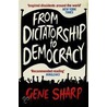 From Dictatorship to Democracy by Joseph S. Tulchin
