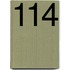 114