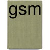 Gsm by Frederic P. Miller