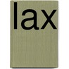 Lax by Mick McConnell