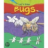 Bugs by Susan Heinrichs Gray