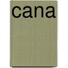 Cana door Juan Jose Benitez