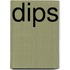 Dips