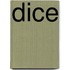 Dice