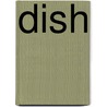 Dish door Shax Riegler