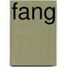 Fang by Tessa Potter