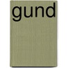 Gund door Bruce S. Raiffe