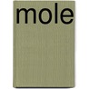 Mole by Stephen Savage