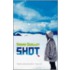 Shot