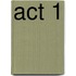 Act 1