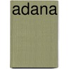 Adana by John McBrewster
