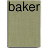 Baker by Dana Meachen Rau