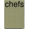 Chefs by Dana Meachen Rau