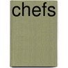 Chefs door Dana Meachen Rau