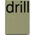 Drill