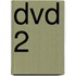 Dvd 2