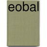 Eobal door Dirk van den Boom