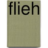 Flieh by Jamie Freveletti