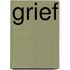 Grief