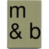 M & B by Dean Croushore