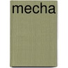Mecha by Frederic P. Miller