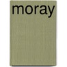 Moray door Ruth M. Wright