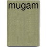 Mugam by Frederic P. Miller