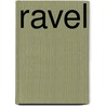Ravel door Rollo H. Myers