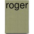 Roger