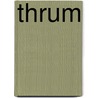Thrum door Leef Evans