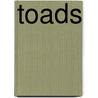 Toads door Kari Schuetz