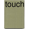 Touch by Karl Patten