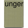 Unger by Marshall J. Unger