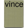 Vince by Michael O'Brien