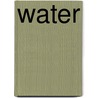 Water by Wim Offeciers