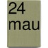 24 Mau