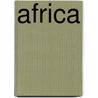 Africa door Chelsea House Publications