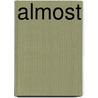 Almost door Stephen Michael Marek