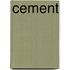 Cement