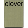 Clover by R.A. Comunale M.D.