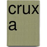 Crux A by Aellen Richard