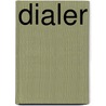 Dialer door Benjamin Weiss