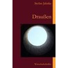 Drauen by Stefan Jahnke