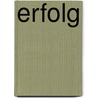 Erfolg by Patrick Saringer