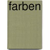 Farben by Ulrich Beer