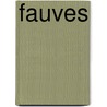 Fauves by Nathalia Brodskaya