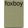 Foxboy by Catherine J. Allen