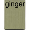 Ginger door Susan Mayse